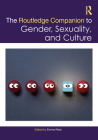 The Routledge Companion to Gender, Sexuality and Culture Cover Image
