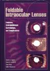 Foldable Intraocular Lenses:  Evolution, Clinicopathologic Correlations, and Complications Cover Image