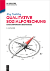 Qualitative Sozialforschung: Eine Komprimierte Einführung (de Gruyter Studium) By Jörg Strübing Cover Image