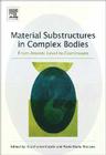 Material Substructures in Complex Bodies: From Atomic Level to Continuum Cover Image