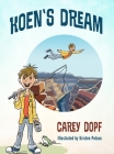 Koen's Dream By Carey Dopf Cover Image