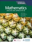 Mathematics for the Ib Diploma: Analysis and Approaches SL By Paul Fannon, Vesna Kadelburg, Ben Woolley Cover Image