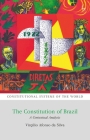 The Constitution of Brazil: A Contextual Analysis (Constitutional Systems of the World) By Virgílio Afonso da Silva Cover Image