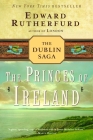 The Princes of Ireland: The Dublin Saga Cover Image