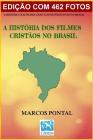 A História DOS Filmes Cristãos No Brasil By Marcos Pontal Cover Image