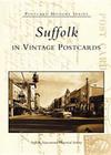 Suffolk in Vintage Postcards (Postcard History) By Suffolk-Nansemond Historical Society Cover Image