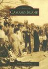 Camano Island (Images of America (Arcadia Publishing)) By Karen Prasse, Stanwood Area Historical Society Cover Image