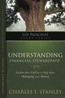 Understanding Financial Stewardship (Life Principles Study) By Charles F. Stanley Cover Image