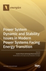 Power System Dynamic and Stability Issues in Modern Power Systems Facing Energy Transition Cover Image