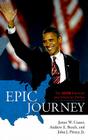 Epic Journey: The 2008 Elections and American Politics Cover Image
