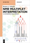 NMR Multiplet Interpretation: An Infographic Walk-Through (de Gruyter Textbook) Cover Image