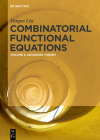 Combinatorial Functional Equations: Advanced Theory By Yanpei Liu Cover Image