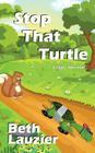 Stop That Turtle Cover Image