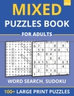 Mixed Puzzles Book For Adults - Word Search, Sudoku: 100+ Large Print Puzzles For Adults & Seniors (Vol 3) By Funafter Books Cover Image