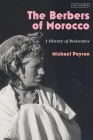 The Berbers of Morocco: A History of Resistance By Michael Peyron Cover Image