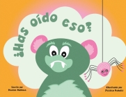 Did You Hear That? (Spanish Edition) By Pauline Malkoun, Jessica Rubulis (Illustrator) Cover Image