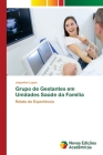 Grupo de Gestantes em Unidades Saúde da Família By Jaqueline Lopes Cover Image