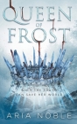 Queen of Frost By Aria Noble Cover Image