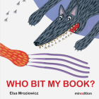 Who Bit My Book? By Elsa Mroziewicz Cover Image