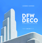 DFW Deco: Modernistic Architecture of North Texas Cover Image