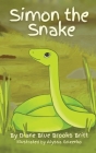Simon the Snake By Diane Blue Brooks Britt, Alyssa Grizenko (Illustrator) Cover Image
