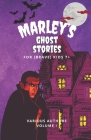 Marley's Ghost Stories By Alias Marley Cover Image
