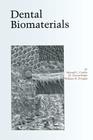 Dental Biomaterials By Edward Combe, F. J. Trevor Burke, Douglas W. Bernard Cover Image