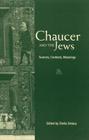 Chaucer and the Jews By Sheila Delany (Editor) Cover Image