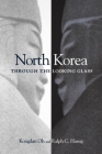North Korea Through the Looking Glass By Kongdan Oh, Ralph C. Hassig Cover Image