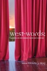 West-Words: Celebrating Western Canadian Theatre and Playwriting By Moira J. Day (Editor) Cover Image