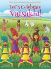 Let's Celebrate Vaisakhi! (Punjab's Spring Harvest Festival, Maya & Neel's India Adventure Series, Book 7) (Multicultural, Non-Religious, Indian Cultu Cover Image