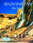 Afghanistan - The Land (Lands) By Erinn Banting Cover Image