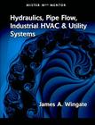 Mister Mech Mentor: Hydraulics, Pipe Flow, Industrial HVAC & Utility Systems Cover Image