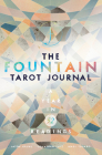 The Fountain Tarot Journal: A Year in 52 Readings By Jason Gruhl, Jonathan Saiz (Illustrator), Andi Todaro (Designed by) Cover Image