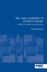 The State Tradition in Western Europe: A Study of an Idea and Institution (ECPR Classics) By Kenneth Dyson Cover Image