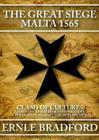 The Great Siege: Malta 1565 Cover Image