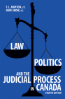 Law, Politics, and the Judicial Process in Canada, 4th Edition Cover Image