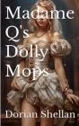 Madame Q's Dolly Mops Cover Image