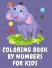 Coloring book by numbers for kids.Stunning Coloring Book for Kids Ages 3-8, Have Fun While you Color Fruits, Animals, Planets and More. Cover Image