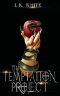 The Temptation Project By L. K. White Cover Image