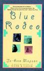 Blue Rodeo By Jo-Ann Mapson Cover Image