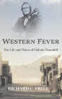 Western Fever: The Life and Times of Gideon Truesdell Cover Image