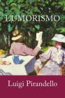 L'umorismo By Luigi Pirandello Cover Image
