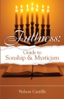 Fullness: Guide to Sonship & Mysticism Cover Image