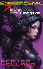 Cyberpunk X E.V.A. Collective: Cyber Bang City Cover Image
