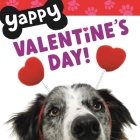 Yappy Valentine's Day! (Yappy Days!) By WorthyKids Cover Image