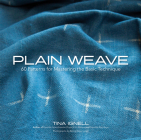Plain Weave: 60 Patterns for Mastering the Basic Technique Cover Image