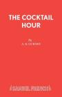 The Cocktail Hour By A. R. Gurney Cover Image