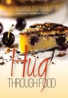 HUG through FOOD: A Greek cook feeds American students By Natasa Tsirmpa Cover Image