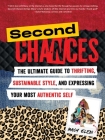 Second Chances: The Ultimate Guide to Thrifting, Sustainable Style, and Expressing Your Most Authentic Self By Macy Eleni Cover Image